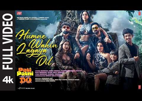 Humne Wahin Lagaya Dil(Full Video)|Pati Patni Aur Woh Do|Ayushmann,Badshah,Krish,Kishore,Kunaal,Devv
