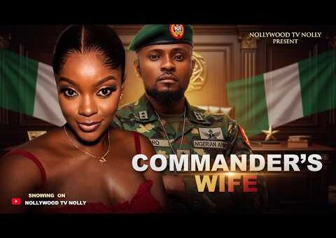 Commander’s Wife | Maurice Sam, Miwa Olorunfemi | Full 2026 Latest New Nigerian Movie