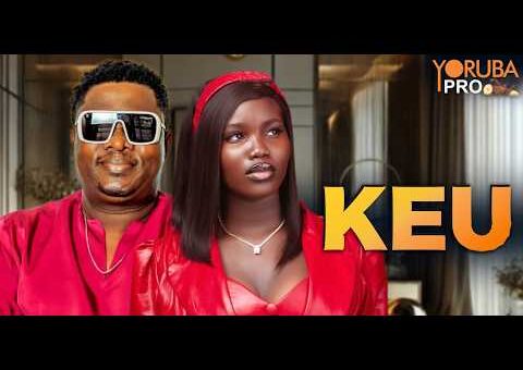 KEU Latest Yoruba Movie 2026 | Wumi Toriola |Fisayo Abebi |Ayo Olaiya |Muyiwa Ademola