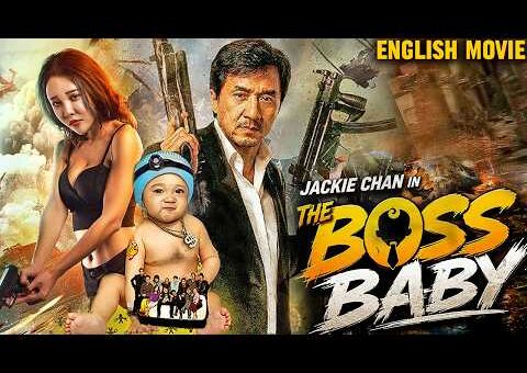 Jackic Chan Is THE BOSS BABY – New Action Comedy Movie | Hollywood Free English Movie | Free Movies