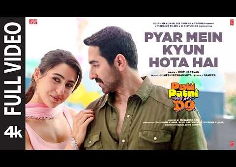 Pyar Mein Kyun Hota Hai (Full Video) | Pati Patni Aur Woh Do | Ayushmann | Udit N, Himesh Reshammiya