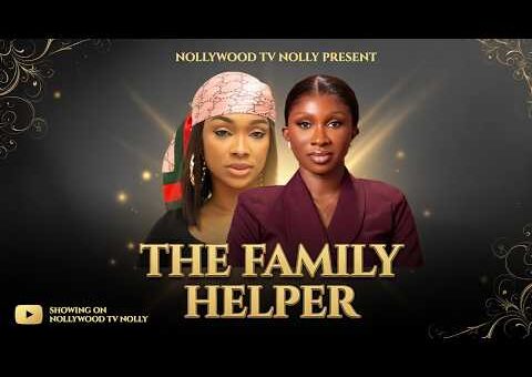 The Family Helper | Sonia Uche, Benita Onyuike | Full 2026 Latest New Nigerian Movie