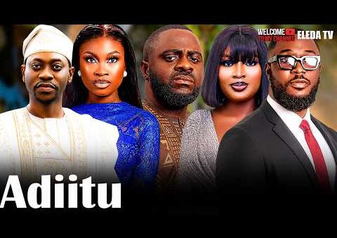 ADIITU – Latest Yoruba Movie 2026 Drama; Oyebade Adebimpe, Lateef Adedimeji, Babatunde