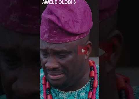 Awele Olobi 3 Yoruba Movie 2026 Official Trailer Showing Tomorrow On Yorubaplus