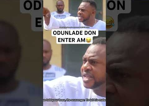 ODUNLADE DON ENTER AM😂 #movie #usa #us #usashorts #uk #canada #uae #yoruba #gbaradatv #viral