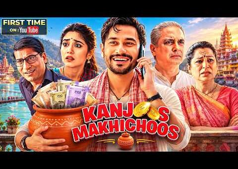 Kanjoos Makhichoos (2023) Full Hindi Movie 4K | कंजूस मक्खीचूस | Kunal Khemu | Shweta Tripathi