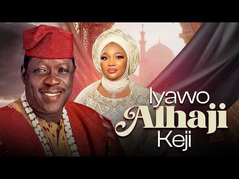 IYAWO ALHAJI KEJI – Latest Yoruba Movie 2026 Starring TAIWO HASSAN | JAIYE KUTI | YINKA QUADRI