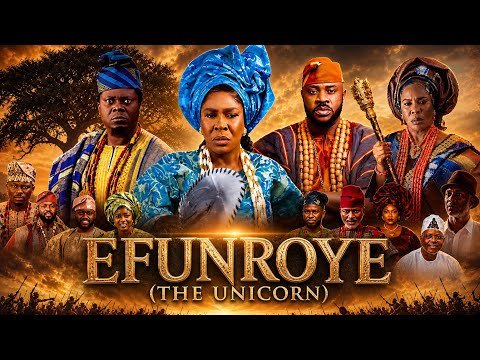 EFUNRONYE (The Unicorn) Latest Cinematic Yoruba Movie 2026 Fathia Balogun, Odunlade Adekola, Muyiwa
