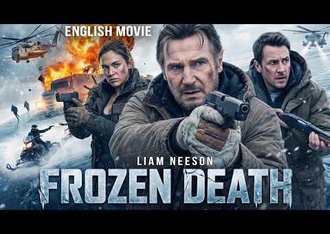 Liam Neeson In FROZEN DEATH – Hollywood Free English Movie | Blockbuster Action Thriller New Movie
