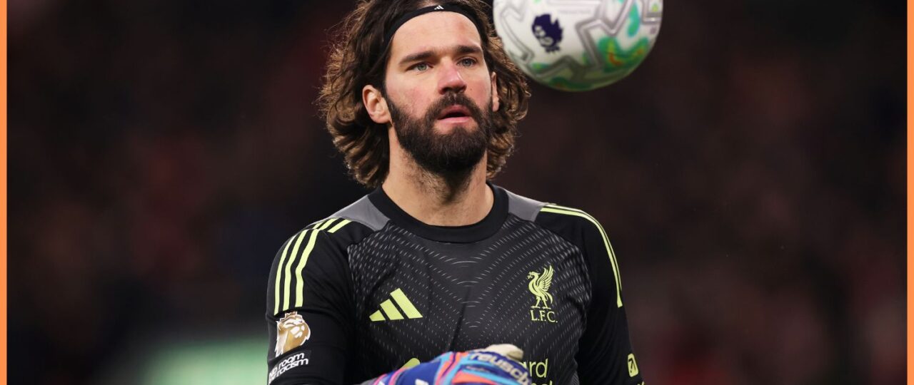 Liverpool stance on the future of Alisson has emerged amid Juventus interest