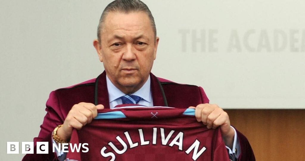 Football regulator 'in contact' with West Ham over Sullivan