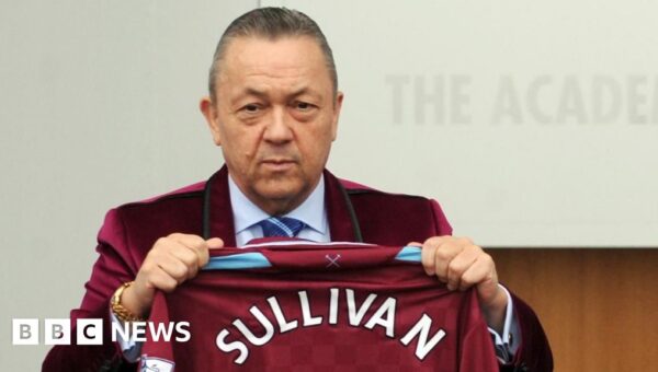 Football regulator ‘in contact’ with West Ham over Sullivan