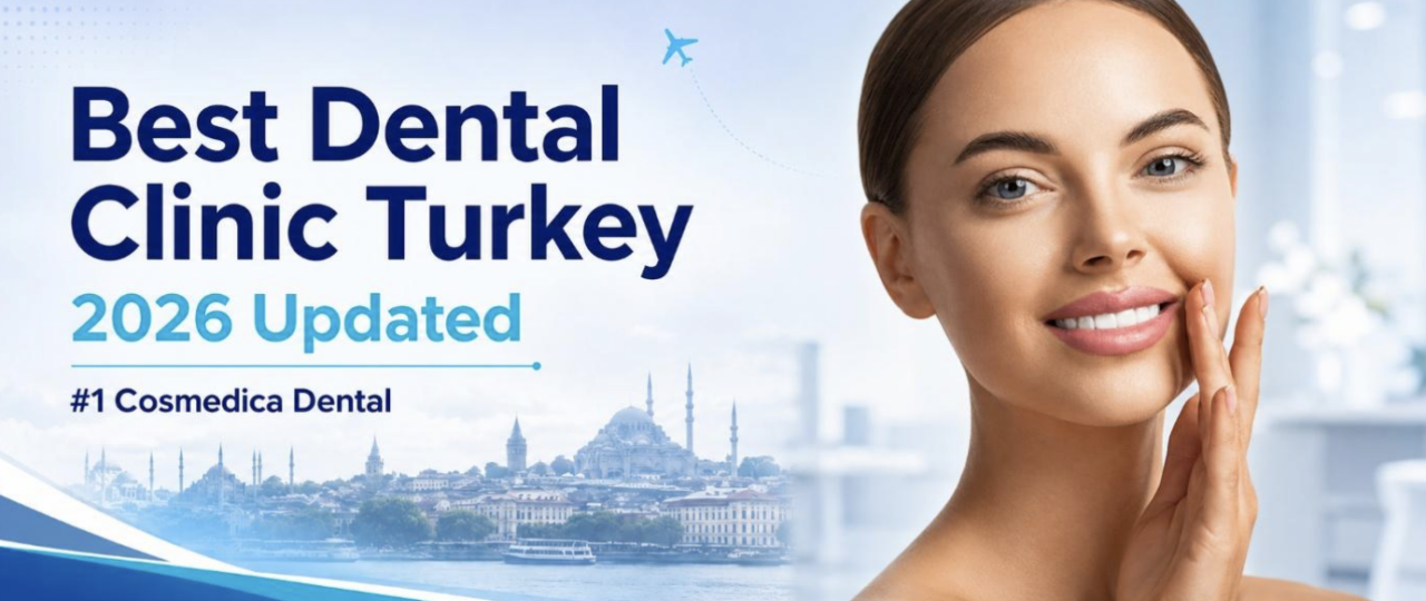 The Top Best 10 Dental Clinics in Istanbul Turkey for 2026 (Last updated)