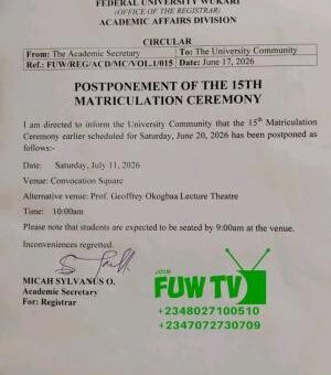 FUWAKARI Postpones 15th Matriculation Ceremony