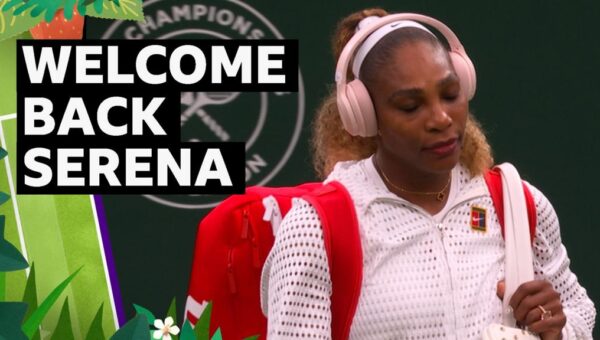 Williams ‘takes it all in’ on Centre Court return