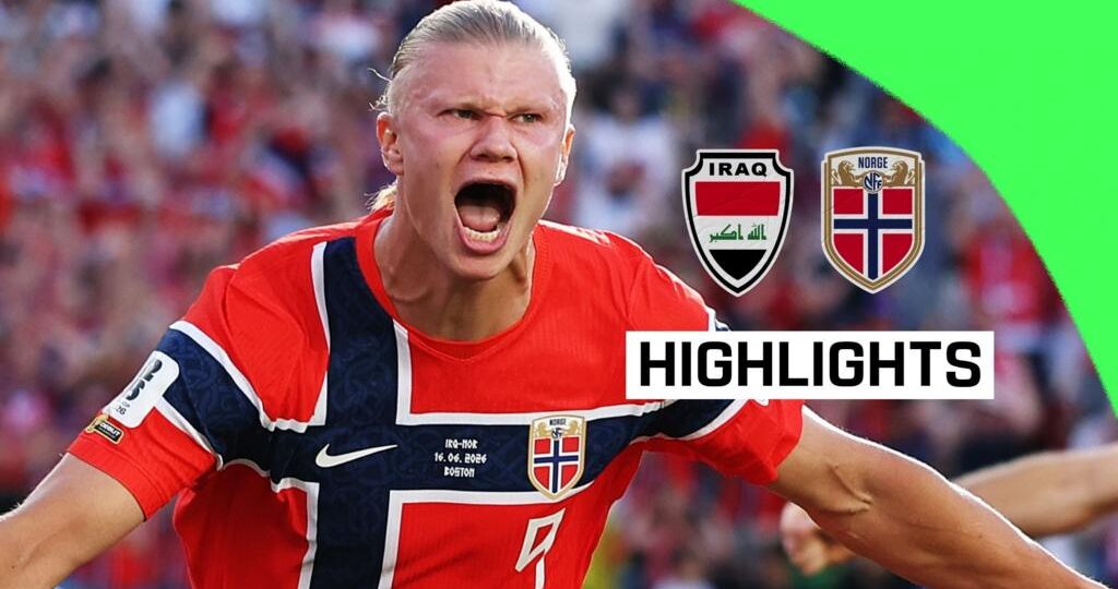 Highlights: Haaland scores twice in Norway win over Iraq