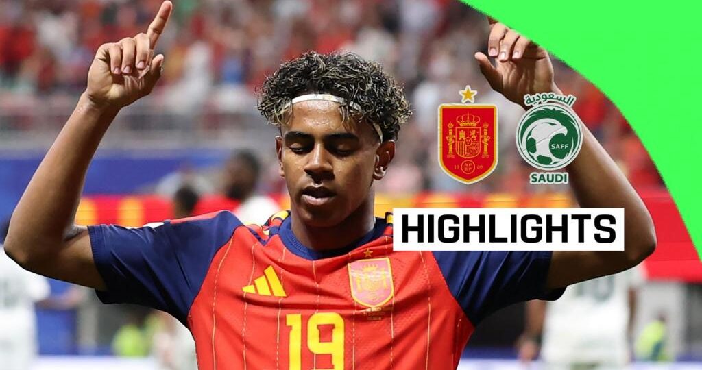 Yamal on target as Spain put four past Saudi Arabia
