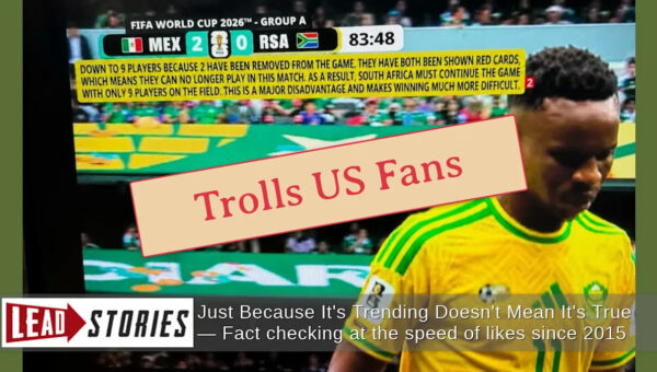 Fact Check: FAKE Fox Sports Graphic During Mexico-South Africa World Cup Match Includes Long Explanation That Team Is 'Down To 9 Players'