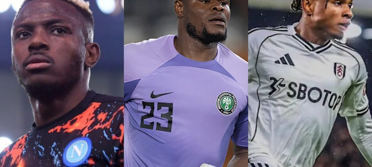 Osimhen, Nwabali, Chukwueze among Nigerian stars facing key transfer decisions