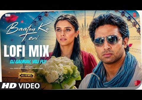 Baaton Ko Teri (Lofi Mix): Arijit Singh | Himesh Reshammiya | Abhishek Bachchan | DJ Gaurav, VDJ Fly