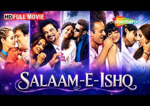 6 Couples, 6 Love Stories | Salaam-E-Ishq Full Movie | Salman Khan, Priyanka Chopra, Akshaye Khanna