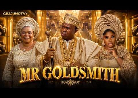 MR GOLDSMITH – Latest Yoruba Movie 2026 Starring WALE AKOREDE | ENIOLA AJAO | PEJU OGUNMOLA
