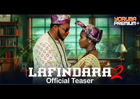 Lafindara 2 | Official Teaser | Showing Next On Yorubapremium+
