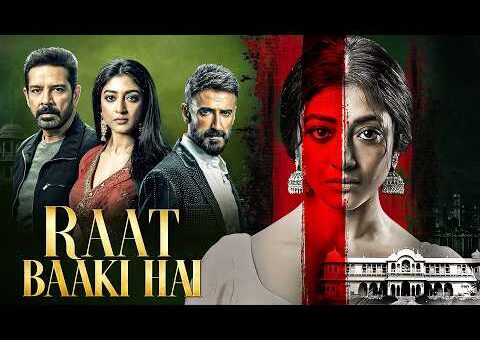 Raat Baaki Hai Full Hindi Movie 4K | Rahul Dev | Anup Soni | Paoli Dam | Bollywood Thriller Movie