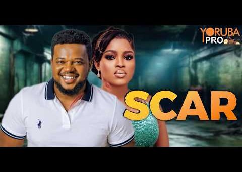 SCAR Latest Yoruba Movie 2026 | Ayo Olaiya | Adebukola Salawu |Dele Odule |Nkechi Blessing