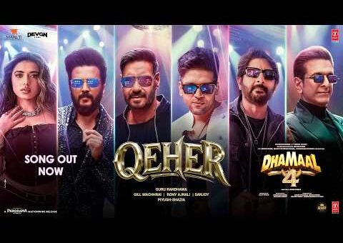 Dhamaal 4: QEHER – Guru Randhawa – Ajay Devgn, Arshad W, Ritiesh D, Jaaved J, Ketika S | Indra K