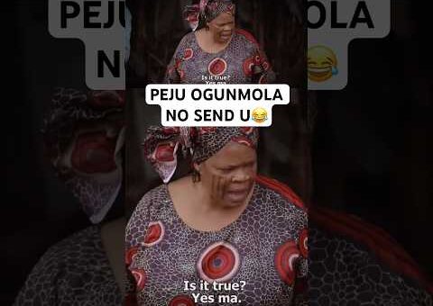 PEJU OGUNMOLA NO SEND U😂 #movie #usa #us #uk #canada #uae #yoruba #gbaradatv #viral
