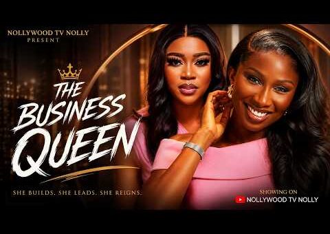 The Business Queen | Sonia Uche, Gift Igah | Full 2026 Latest New Nigerian Movie