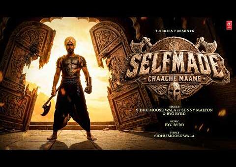 Selfmade – Chaache Maame (Video Song) | Sidhu Moose Wala | PBX 1 | Sunny Malton | BYG BYRD