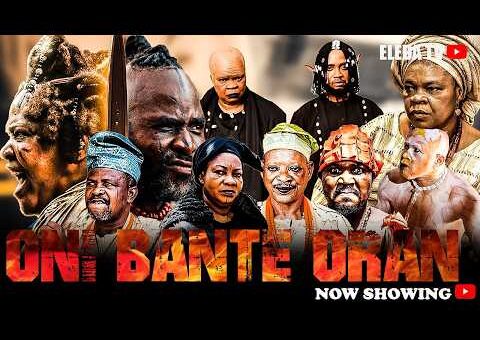 ONI BANTE ORAN – Latest Yoruba Movie 2026 Drama; Feranmi Oyalowo, Peju Ogunmola, Monsuru Ijayegbemi