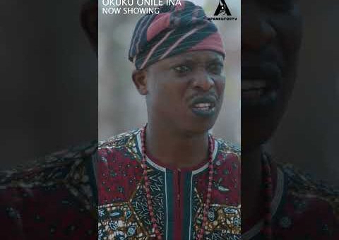 OKUKU ONILE INA Now Showing On @apankufortv1071 ​