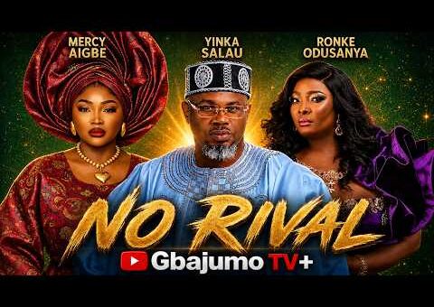 NO RIVAL – Latest Yoruba Movie 2026 Starring RONKE ODUSANYA | MERCY AIGBE | YINKA SALAU