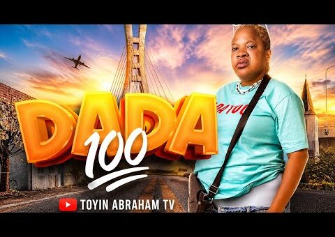 DADA 100 Official Trailer 2026 | Toyin Abraham TV | Must Watch Nigerian Comedy