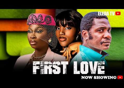 FIRST LOVE – Latest Yoruba Movie 2026 Drama; Bukunmi Adeshina, Opeyemi John, Zainab Bakare