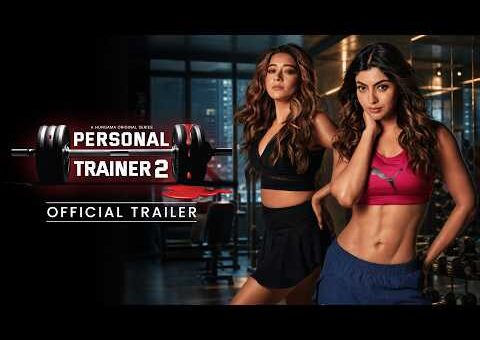 Personal Trainer(Trailer): Akanksha Puri,Tina Datta, Poonam Pandey & Rrahul Sudhir | Madhur Agarwal