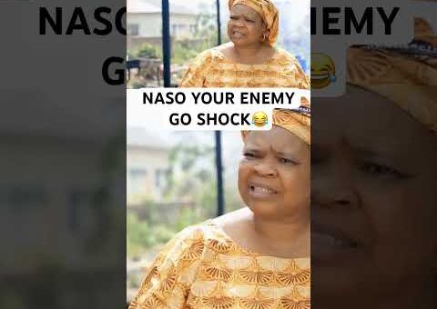 NASO YOUR ENEMY GO SHOCK😂 #movie #usa #us #usashorts #uk #canada #uae #yoruba #gbaradatv #viral