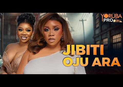 JIBITI OJU ARA Latest Yoruba Movie 2026 | Wumi Toriola | Adeniyi Johnson | Joke Mukiwa