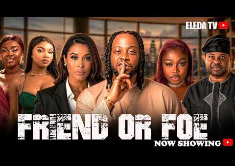 FRIEND OR FOE – Latest Yoruba Movie 2026 Drama; Kemi Apesin , Yomi Fash , Adunni Ade