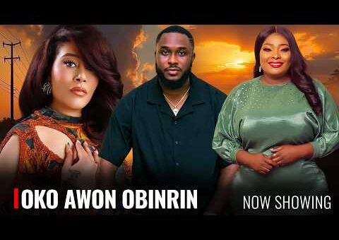 OKO AWON OBINRIN – Yoruba Movie 2026 Drama – Kiki Bakare, Adunni Ade, Ronke Odusanya,