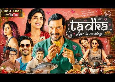 Tadka (2022) Full Hindi Movie 4K | तड़का | Nana Patekar | Taapsee Pannu | Shriya | Bollywood Movie