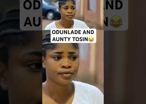 ODUNLADE AND AUNTY TOSIN😂 #movie #usa #us #usashorts #uk #canada #uae #yoruba #gbaradatv #viral