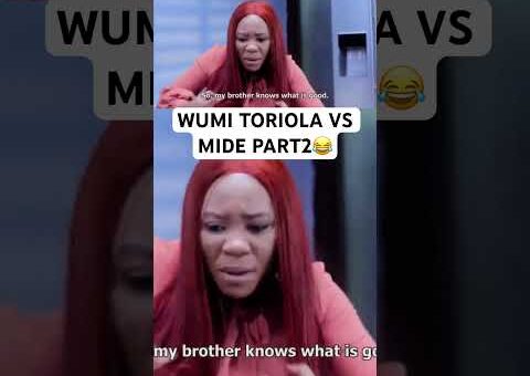 WUMI TORIOLA VS MIDE PART2😂 #movie #usa #us #uk #canada #uae #yoruba #gbaradatv #viral #usashorts