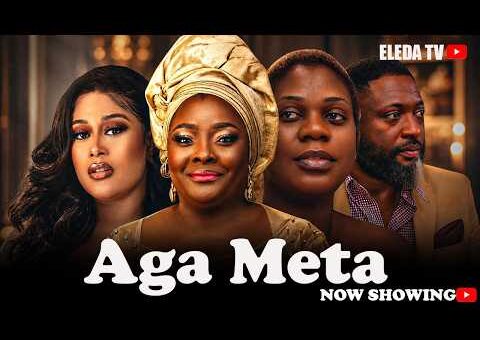 AGA META – Latest Yoruba Movie 2026 Drama; Ronke Odusanya, Adunni Ade, Motilola Odunlami