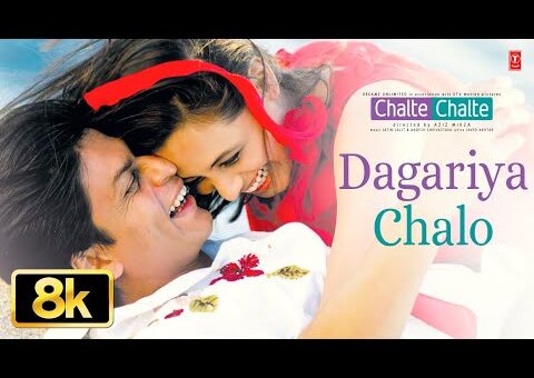 Dagariya Chalo (Full Song) 8K | Shah Rukh Khan | Rani Mukherjee | Chalte Chalte | Udit N, Alka Y