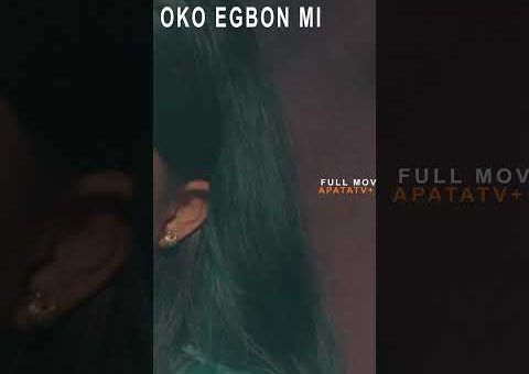 Oko Egbon Mi Yoruba Movie 2026 Official Trailer Now Showing On ApataTV+