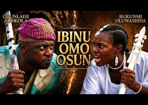 IBINU OMO OSUN – Latest Yoruba Movie 2026 Starring ODUNLADE ADEKOLA | BUKUNMI OLUWASHINA